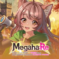 Megaha:Re